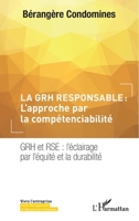 La GRH responsable : L'approche par la compétenciabilité: GRH et RSE : l'éclairage par l'équité et la durabilité (French Edition) 2140346386 Book Cover