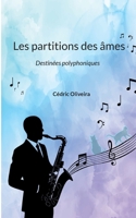 Les partitions des âmes: Destinées polyphoniques (French Edition) 2322636452 Book Cover