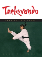 Taekwondo: Complete WTF Forms 0834805448 Book Cover