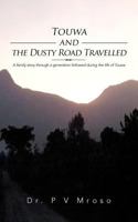 Touwa and the Dusty Road Travelled 1477237674 Book Cover