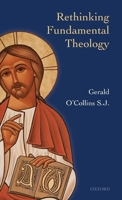 Retrieving Fundamental Theology: The Three Styles of Contemporary Theology