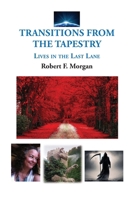 Transitions from the Tapestry: Lives in the Last Lane 1885679408 Book Cover