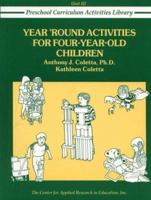 Year 'Round Activities for Four-Year-Old Children (Preschool Curriculum Activities Library) 0876289839 Book Cover