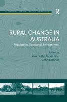 Rural Change in Australia: Population, Economy, Environment. by Rae Dufty-Jones and John Connell 1138267090 Book Cover