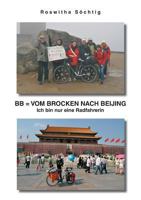 BB = Vom Brocken nach Beijing 3735709818 Book Cover