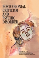 POST COLONIAL CRITICISM AND PSYCHIC DISORDERS 9393262233 Book Cover