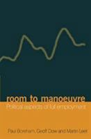 Room to Manoeuvre: Political Aspects of Full Employment 0522848621 Book Cover