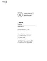 Code of Federal Regulations, Title 46 Shipping 1-40, Revised as of October 1, 2016 1544028970 Book Cover