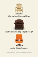 Canadian Counselling and Counselling Psychology in the 21st Century 0773544577 Book Cover