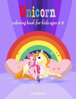 unicorn coloring book for kids ages 4-8 us edition: Amazing Coloring Book For girls with 50 Cute and Adorable Unicorn Coloring Pictures that All Kids B08W78VKG4 Book Cover