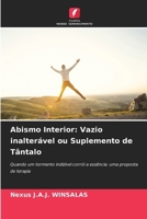 Abismo Interior: Vazio inalterável ou Suplemento de Tântalo (Portuguese Edition) 6208369649 Book Cover
