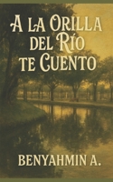 A la orilla del río te cuento: Cuentos judíos (Spanish Edition) B0C1DPWR81 Book Cover
