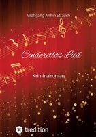Cinderellas Lied: Kriminalroman (German Edition) 3384317122 Book Cover