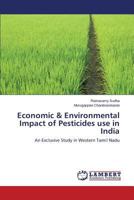 Economic & Environmental Impact of Pesticides Use in India 3659522503 Book Cover