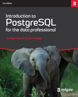 Introduction to PostgreSQL for the data professional. 1036902374 Book Cover