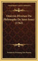 Oeuvres Diverses Du Philosophe De Sans-Souci 1165482053 Book Cover