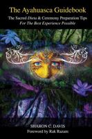 The Ayahuasca Guidebook 0359278132 Book Cover