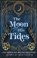 The Moon & His Tides: A MMF Hollywood Romance 177444061X Book Cover