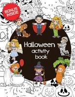 Halloween Activity Book: Halloween holiday theme. Coloring book, Dot to Dot, Find the Correct Shadow, Spot the differences 1729107583 Book Cover