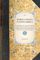 Travels in North America During the Years 1834, 1835 & 1836 1018727639 Book Cover