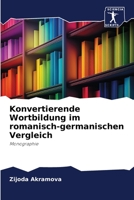 Konvertierende Wortbildung im romanisch-germanischen Vergleich: Monographie 6206191516 Book Cover