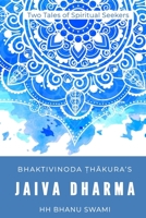Jaiva Dharma: Two tales of spiritual seekers 1711513067 Book Cover