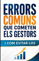 Errors comuns que cometen els gestors i com evitar-los (Catalan Edition) B0DTP5NJJK Book Cover