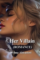 Her Villian (ROMANCE) B0DPD3RGBH Book Cover