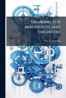 Drawing For Machinists And Engineers 1024524922 Book Cover