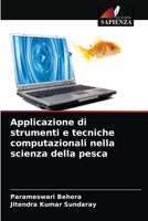 Applicazione di strumenti e tecniche computazionali nella scienza della pesca 6204031228 Book Cover