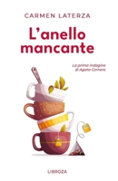 L'anello mancante (Le indagini di Agata Cornero) (Italian Edition) 1803310650 Book Cover