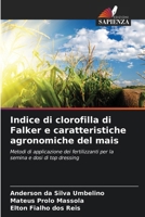 Indice di clorofilla di Falker e caratteristiche agronomiche del mais (Italian Edition) 620755938X Book Cover