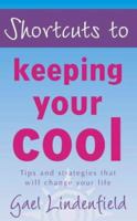 Shortcuts to keeping your cool 0007100566 Book Cover