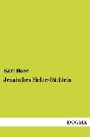 Jenaisches Fichte-Buchlein 3955075745 Book Cover