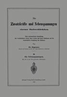 Die Zusatzkrafte Und Nebenspannungen Eiserner Fachwerkbrucken: Eine Systematische Darstellung Der Verschiedenen Arten, Ihrer Grosse Und Ihres Einflusses Auf Die Konstruktive Gestaltung Der Brucken 1273401492 Book Cover