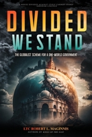 Divided We Stand: The Globalist Scheme for a One-World Government 194801470X Book Cover