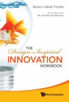 The Design Inspired Innovation Workbook 9814289639 Book Cover