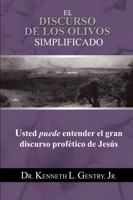 El Discurso de los Olivos Simplificado (Spanish Edition) 1960428276 Book Cover
