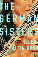 The German Sisters: A Novel 1454968028 Book Cover