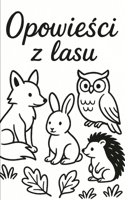 Opowiesci z Lasu (Polish Edition) B0FCC32PG2 Book Cover