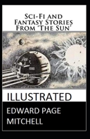 Sci-Fi and Fantasy Stories From 'The Sun' Illustrated 1517439701 Book Cover