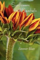 Sunflowers and Seashells: Summer Blues 1608800660 Book Cover