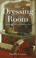 The Dressing Room: Backstage Lives and American Film 1978819250 Book Cover