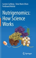 Nutrigenomics: How Science Works 3030369471 Book Cover
