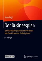 Der Businessplan: Geschäftspläne professionell erstellen Mit Checklisten und Fallbeispielen 3658213183 Book Cover