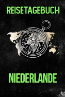 Reisetagebuch Niederlande: Reisejournal f�r den Urlaub - inkl. Packliste Erinnerungsbuch f�r Sehensw�rdigkeiten & Ausfl�ge Notizbuch als Geschenk, Abschiedsgeschenk 1710034181 Book Cover