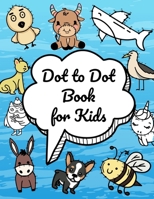 Dot to Dot book for Kids: 20 Dots for every Animal for Kids with 42 Coloring Pages B099MYXBKZ Book Cover