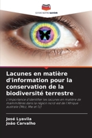 Lacunes en matière d'information pour la conservation de la biodiversité terrestre (French Edition) 6208104297 Book Cover