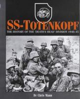 SS-Totenkopf: The History of the 'Death's Head' Division 1940-45 1862271135 Book Cover