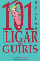 101 Reglas para Ligar con Guiris 1500349283 Book Cover